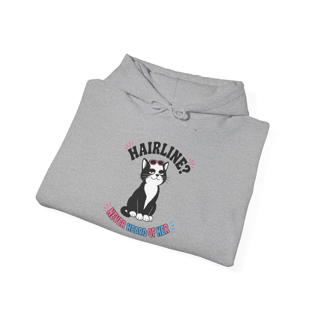 Hairline? Never Heard of Her Bald Cat Hoodie