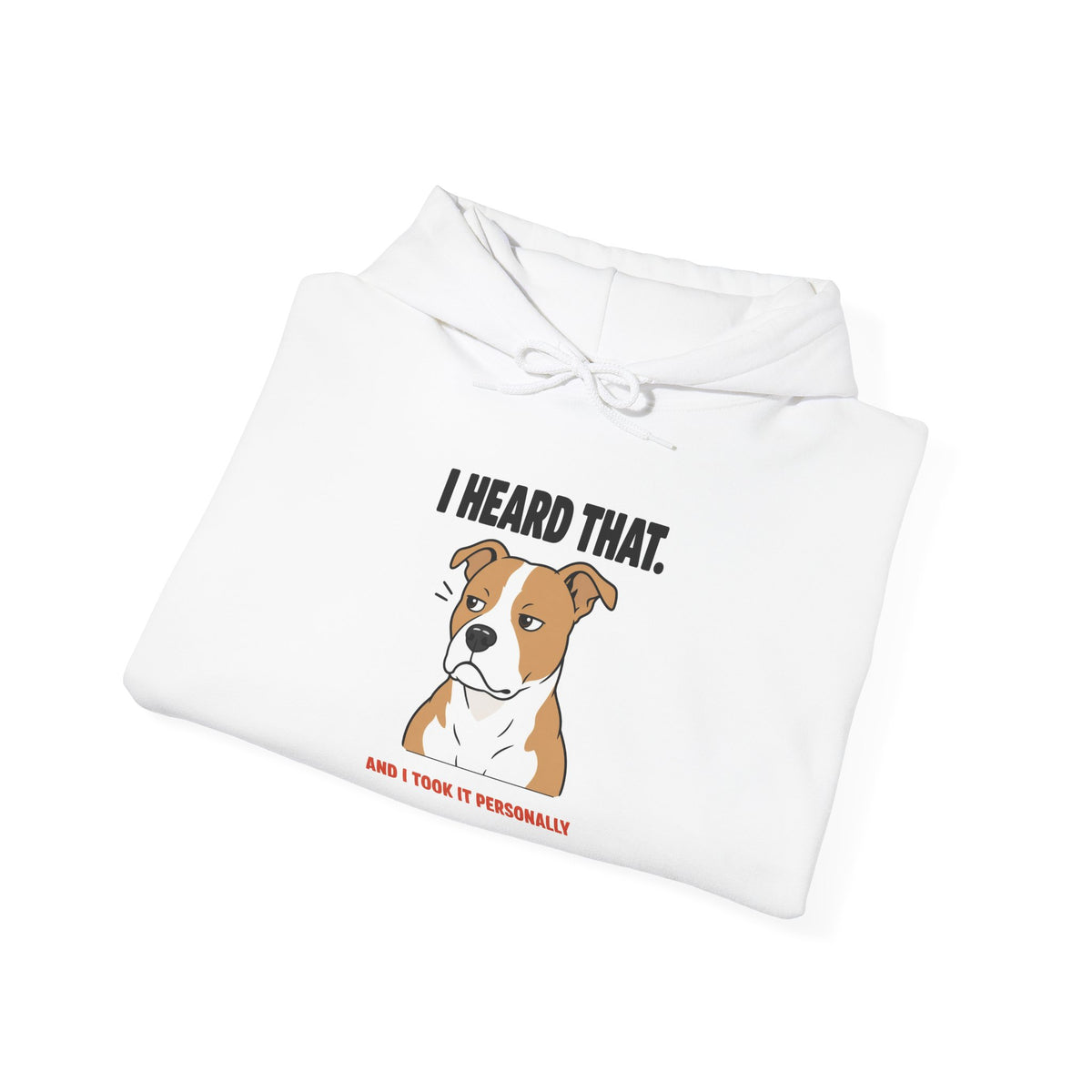 I Heard That Side-Eye Pitbull Hoodie