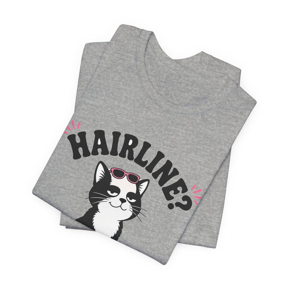 Hairline? Never Heard of Her Bald Cat Tee