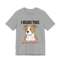 I Heard That Side-Eye Pitbull Tee