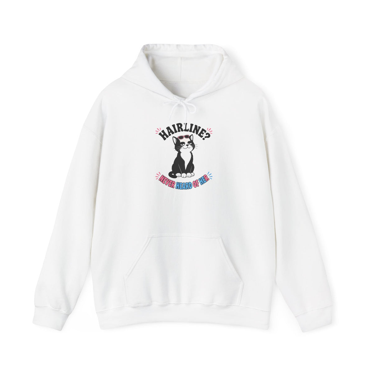Hairline? Never Heard of Her Bald Cat Hoodie